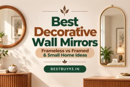 Best Decorative Wall Mirrors Frameless vs Framed & Small Home Ideas FI