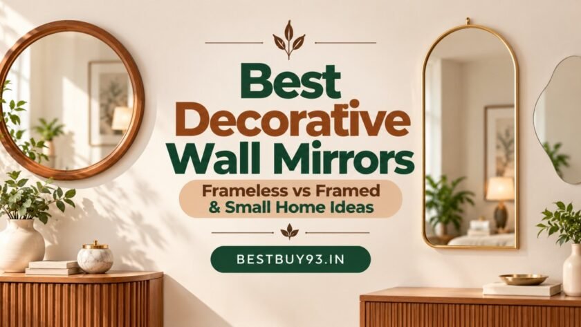 Best Decorative Wall Mirrors: Frameless vs Framed 1 Best Decorative Wall Mirrors Frameless vs Framed & Small Home Ideas FI
