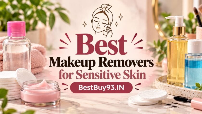 Best Makeup Removers for Sensitive Skin FI