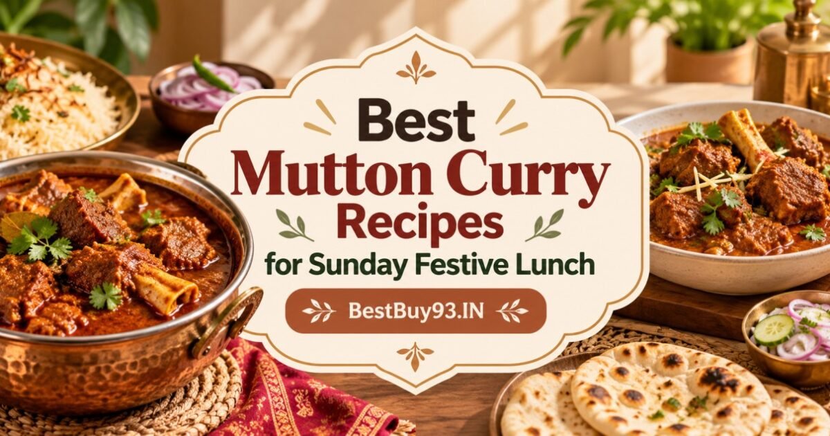 Best Mutton Curry Recipes for Sunday Festive Lunch Fi