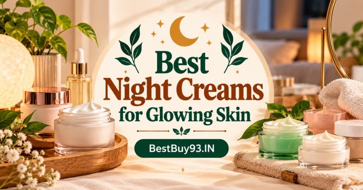 Best Night Creams for Glowing Skin FI