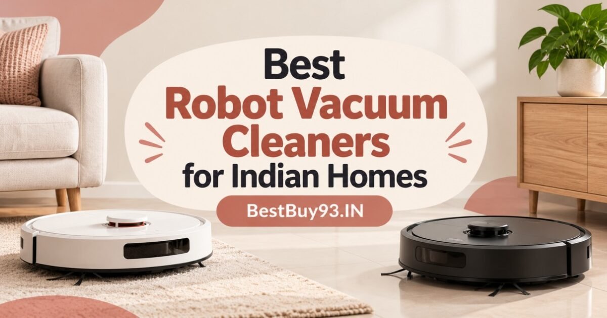 Best Robot Vacuum Cleaners for Indian Homes FI