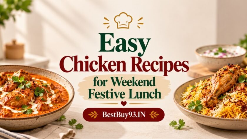 Easy Chicken Recipes for Weekend Festive Lunch FI